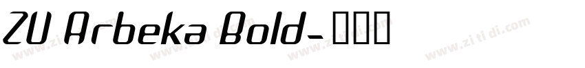 ZU Arbeka Bold字体转换